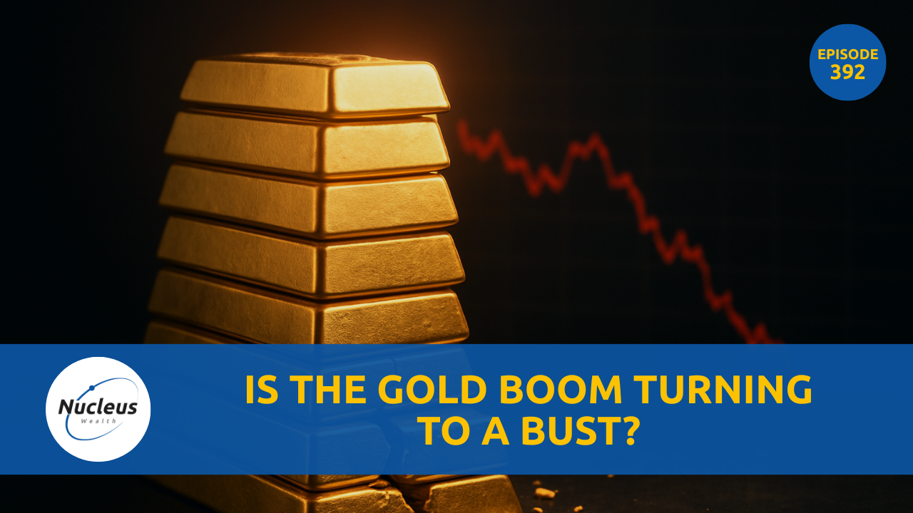 Is the Gold Boom Turning to Bust? | Nucleus Investment Insights
