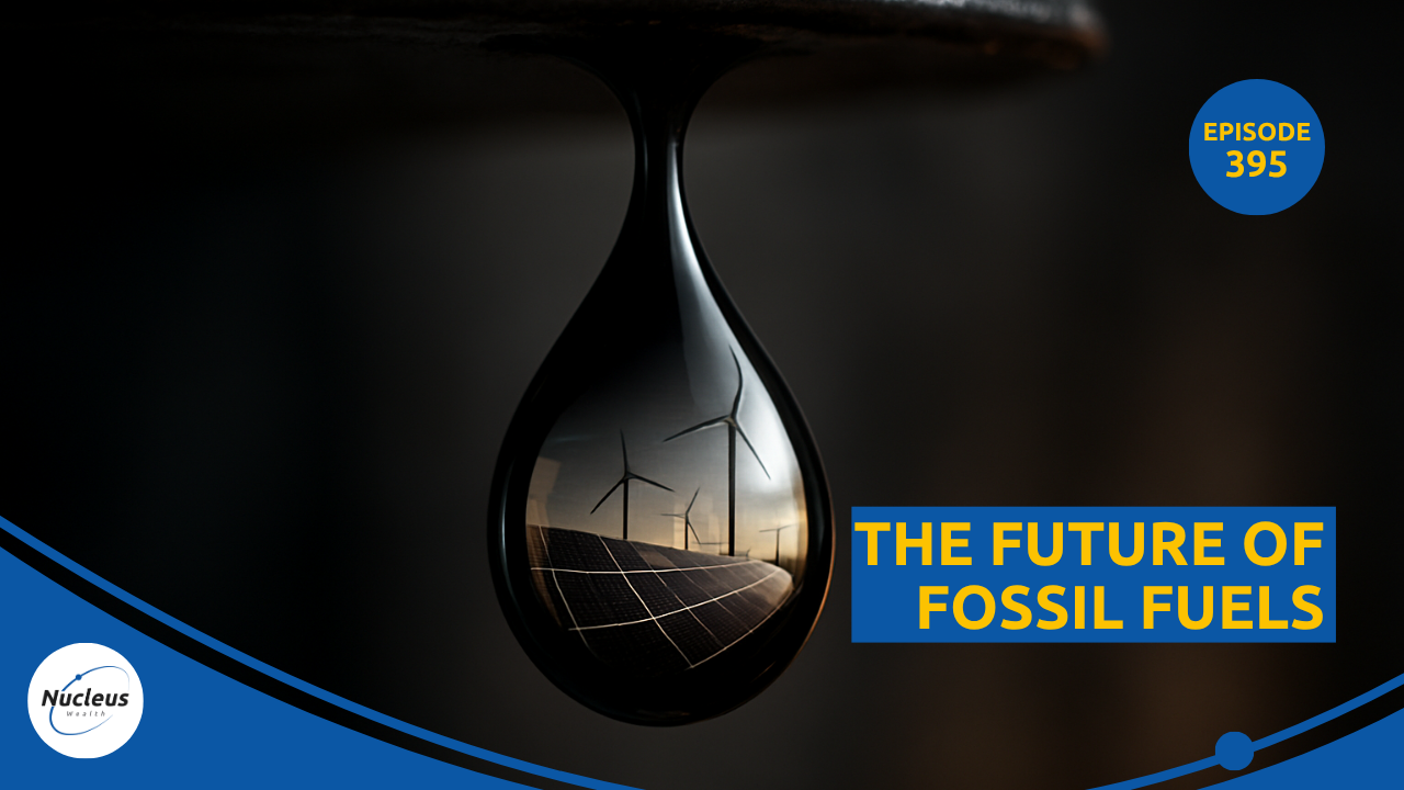 The Future of Fossil Fuel | Nucleus Investment Insights