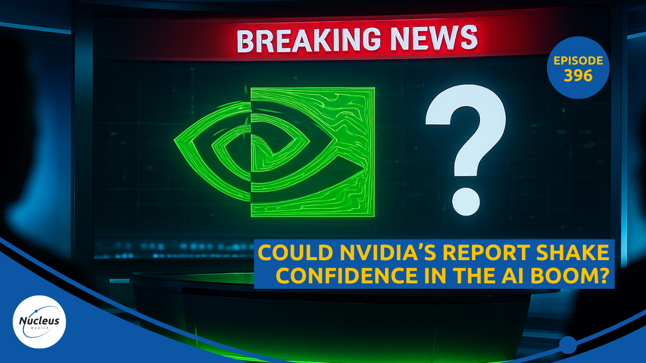 Could NVIDIA’s report shake confidence in the AI boom? | Nucleus Investment Insights