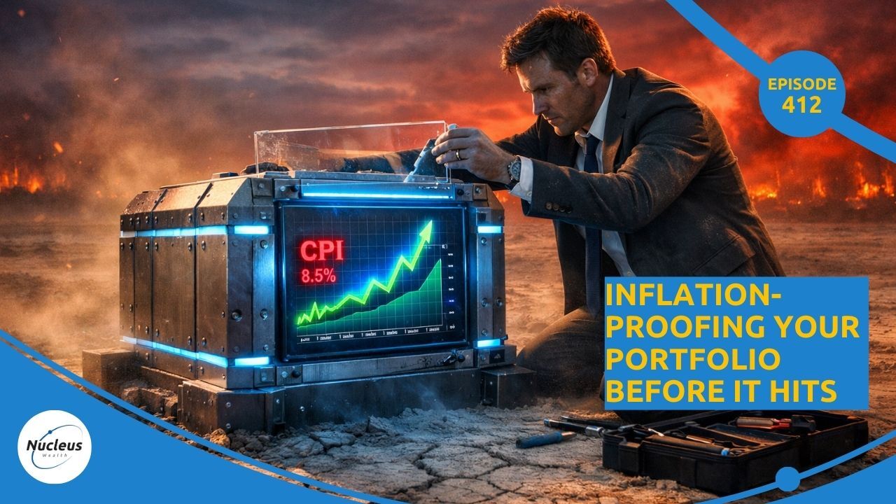 Inflation-proofing Your Portfolio Before It Hits | Nucleus Investment Insights