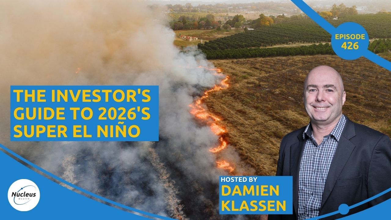 Podcast: The Investor's Guide to 2026's Super El Niño