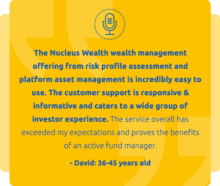 Testimonial card where David says Nucleus Wealth has exceeded his expectations